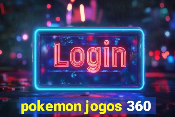 pokemon jogos 360